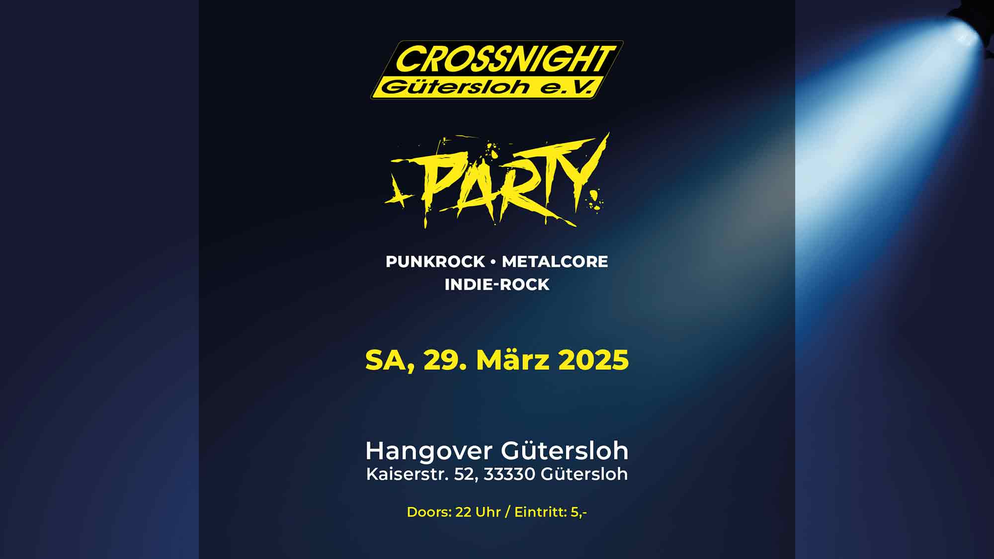 Crossnight – Punkrock/Metalcore/Indie Rock Party am Samstag, 29. März 2025, im Hangover Club Gütersloh Crossnight – Punkrock/Metalcore/Indie Rock Party am Samstag, 29. März 2025, im Hangover Club Gütersloh