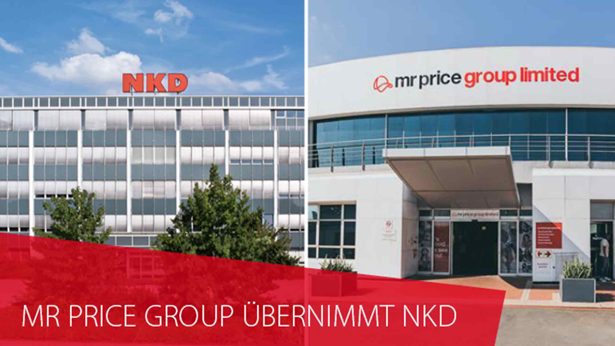 Mr Price Group übernimmt NKD Group – strategischer Investor treibt Expansion nach Europa voran Mr Price Group übernimmt NKD Group – strategischer Investor treibt Expansion nach Europa voran