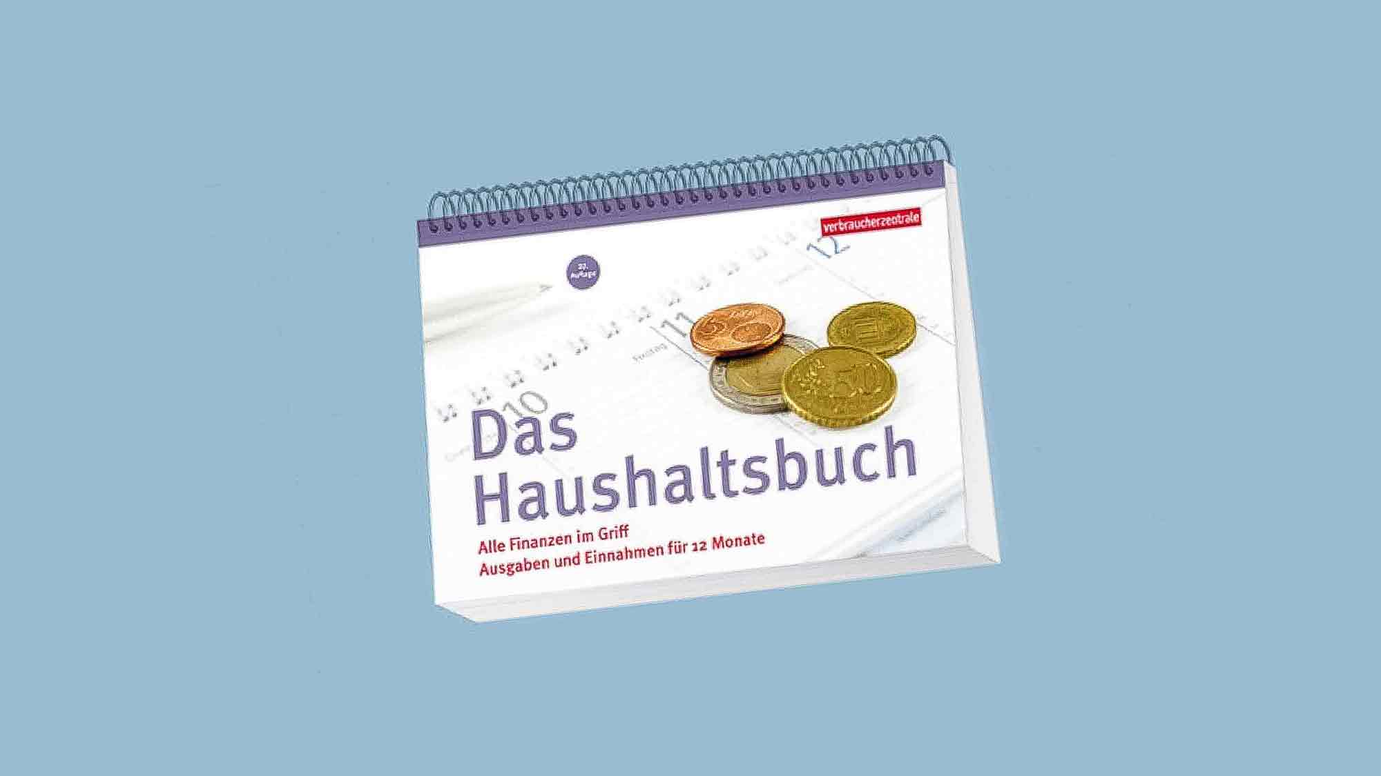 Verbraucherzentrale NRW: Das Haushaltsbuch – damit der Kassensturz nicht bloß ein guter Vorsatz bleibt Verbraucherzentrale NRW: Das Haushaltsbuch – damit der Kassensturz nicht bloß ein guter Vorsatz bleibt