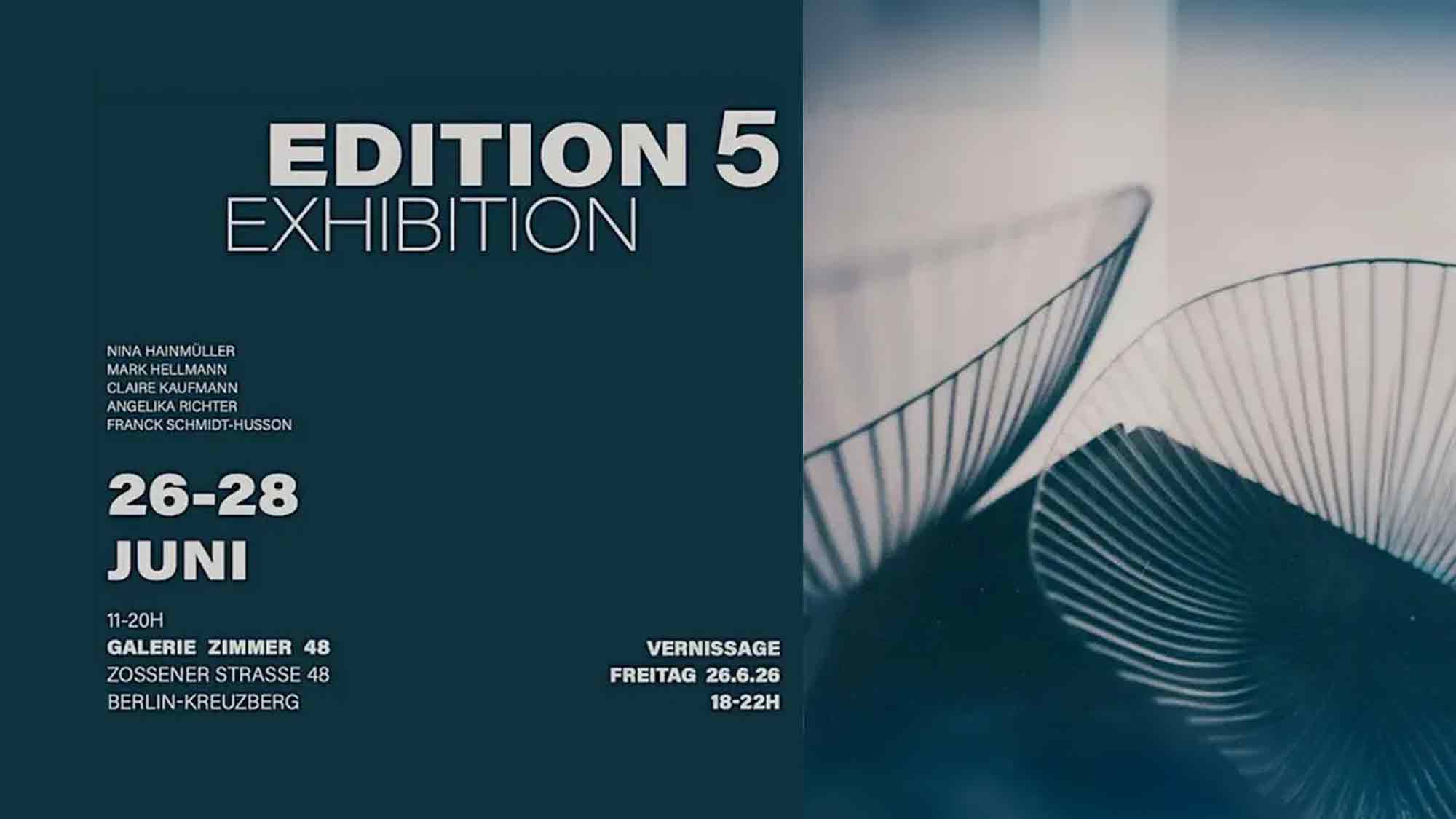 Ausstellung »Edition 5« in Berlin: 5 Perspektiven zur Neuverhandlung bildnerischer Wirklichkeiten, 26. bis 28. Juni 2026 Ausstellung »Edition 5« in Berlin: 5 Perspektiven zur Neuverhandlung bildnerischer Wirklichkeiten, 26. bis 28. Juni 2026