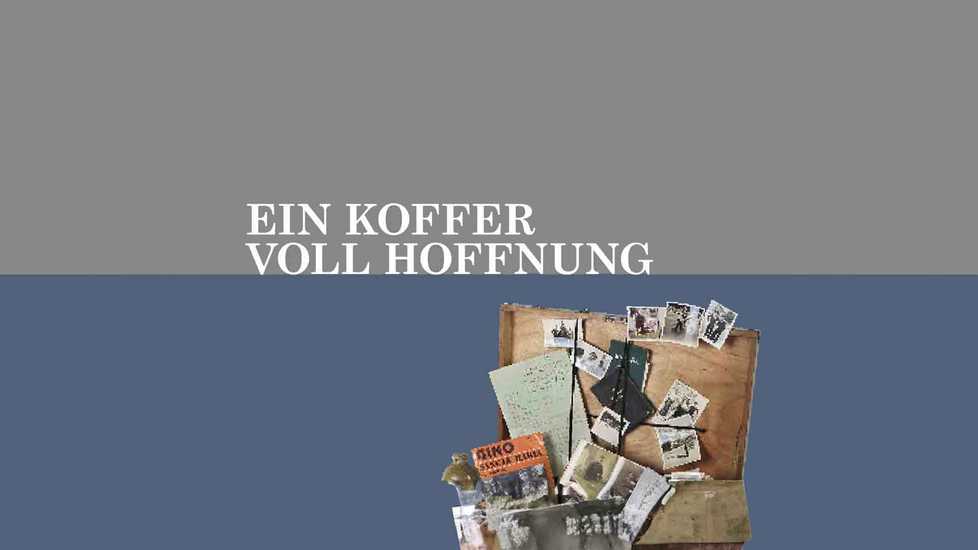 Virtuelle Ausstellung in Gütersloh: Ein Koffer voll Hoffnung mit kostenlosem E-Book zum Download