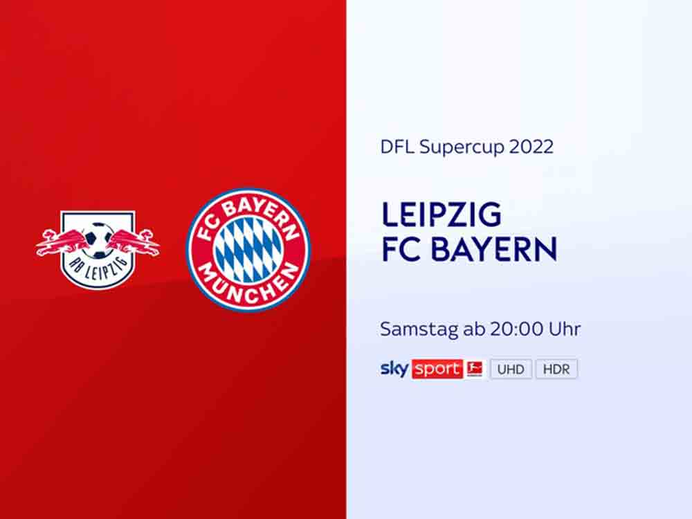 Der DFL Supercup RB Leipzig gegen Bayern München am Samstag live bei Sky auch in bestem Dolby Atmos Sound Der DFL Supercup RB Leipzig gegen Bayern München am Samstag live bei Sky auch in bestem Dolby Atmos Sound