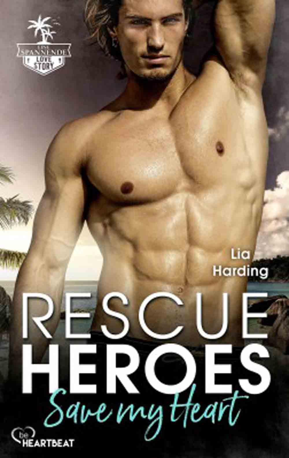 Lesetipps für Gütersloh, Lia Harding, »Rescue Heroes«, 4 bändige Romanreihe, Genre Romantic Suspense