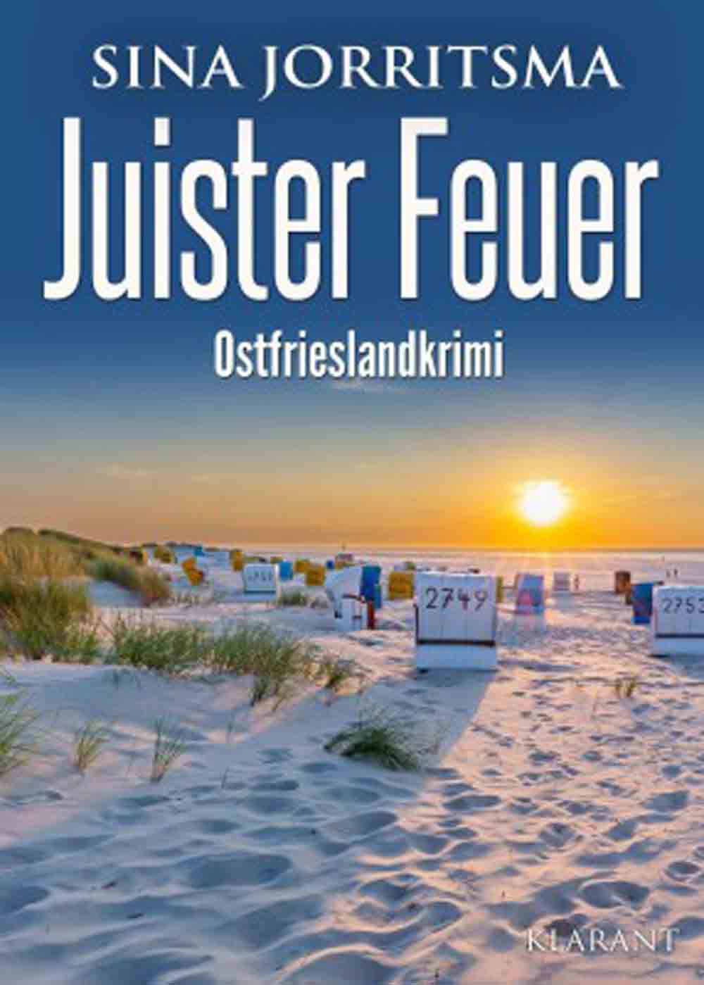 Lesetipps für Gütersloh, Neuerscheinung, Ostfrieslandkrimi »Juister Feuer« von Sina Jorritsma im Klarant Verlag