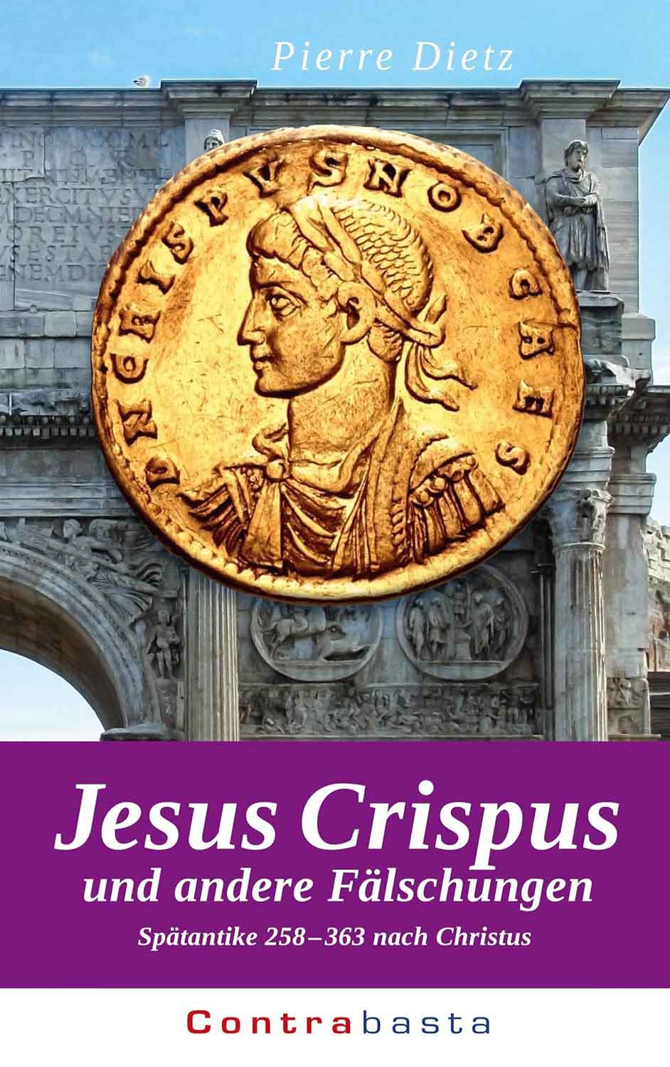 Lesetipps für Gütersloh: Pierre Dietz, »Jesus Crispus und andere Fälschungen«