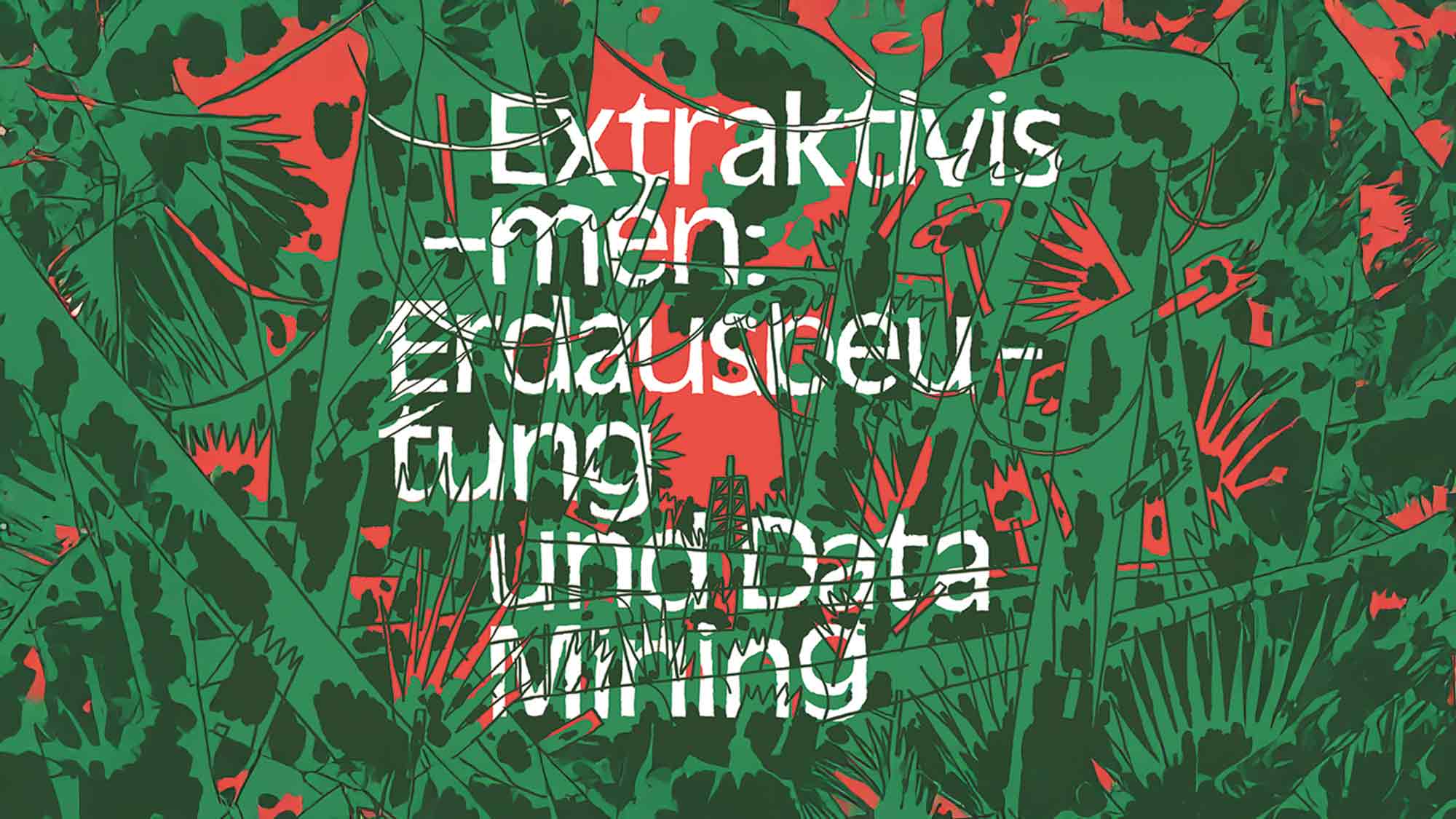 Internationales Symposium »Extraktivismen – Erdausbeutung und Data Mining« vom 23. bis zum 25. Januar 2025 an der Muthesius Kunsthochschule Internationales Symposium »Extraktivismen – Erdausbeutung und Data Mining« vom 23. bis zum 25. Januar 2025 an der Muthesius Kunsthochschule