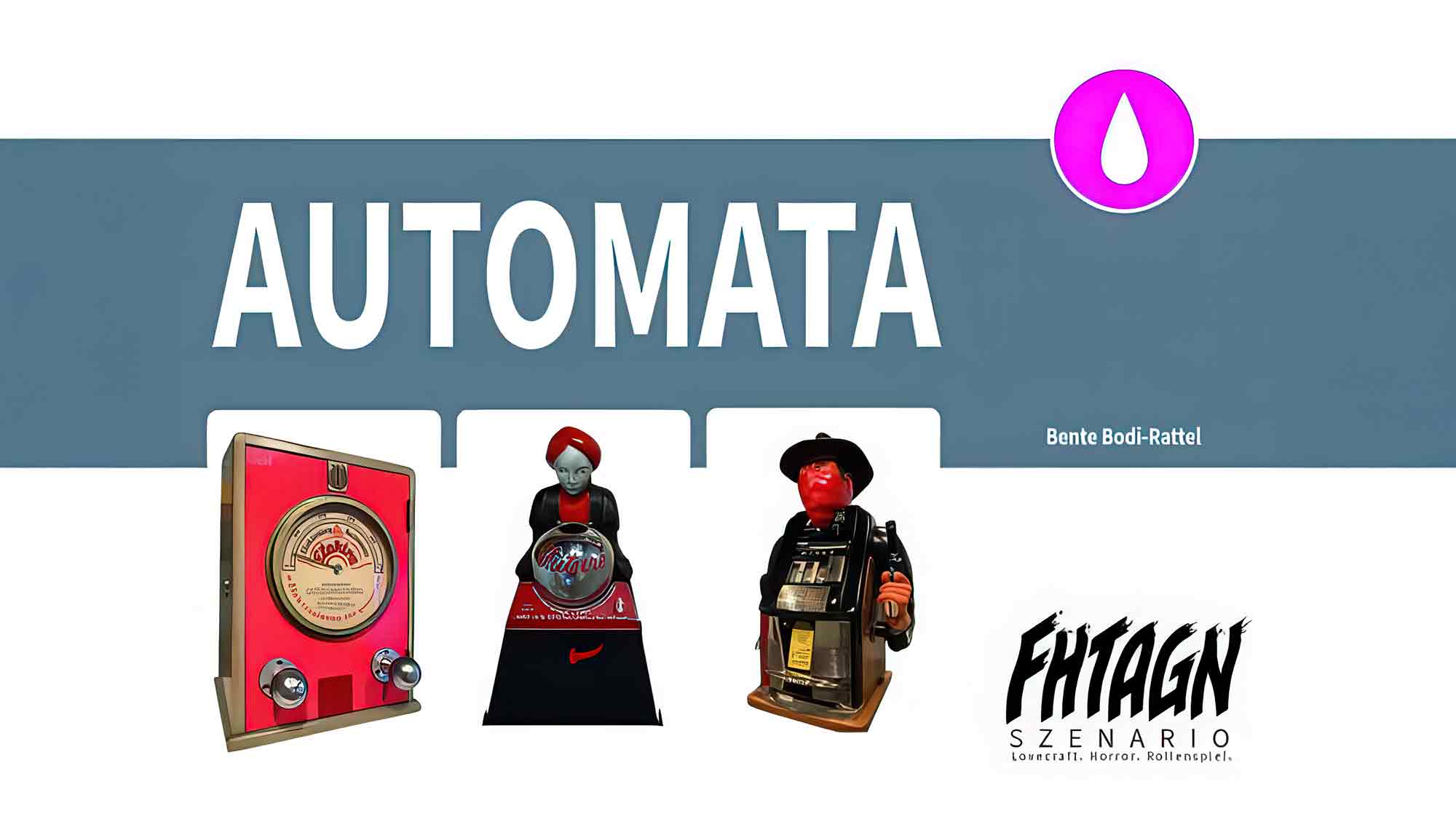 Horror im Automatenmuseum: Am 27. Februar 2025 erscheint das Rollenspielszenario &raquo;Automata&laquo; für das Spielsystem &raquo;FHTAGN&laquo;